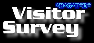 *B*G*T*D* Visitior Survey Logo
